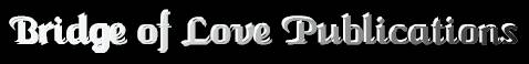 Bridge of Love Publications